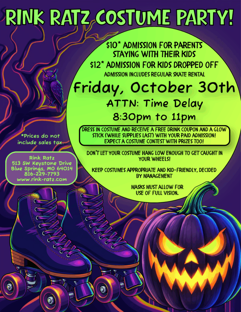Rink Ratz costume party, Friday October 30, 2026, 8:30 PM to 11 PM. Admission includes regular skate rental: $10 for parents staying with their kids, $12 for kids dropped off; sales tax extra. Costume contest, free drink coupon and glow stick while supplies last.